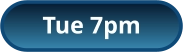 Tue 7pm